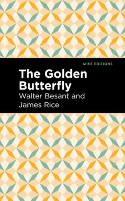 Cover for Walter Besant · The Golden Butterfly - Mint Editions (Pocketbok) (2021)