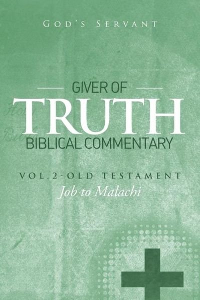 Cover for God?s Servant · Giver of Truth Biblical Commentary-Vol. 2 Old Testament (Paperback Book) (2015)