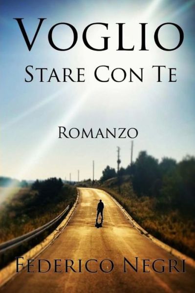 Cover for Federico Negri · Voglio Stare Con Te: Scandalo a Budapest (Paperback Book) (2015)