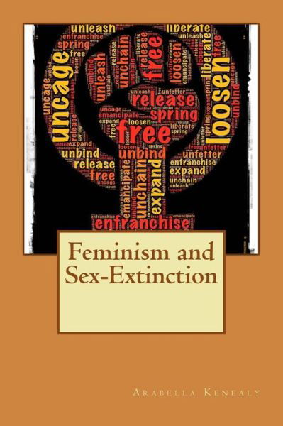 Cover for Arabella Kenealy · Feminism and Sex-extinction (Paperback Book) (2015)