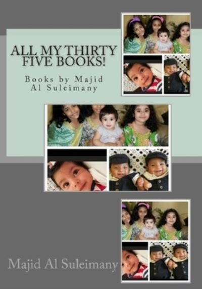 Cover for Majid Al Suleimany Mba · All My Thirty Five Books! (Taschenbuch) (2015)