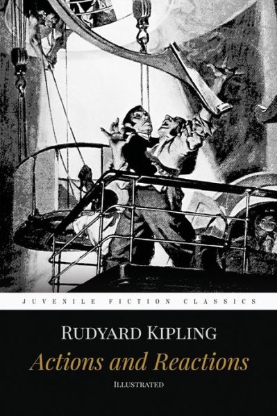 Cover for Rudyard Kipling · Actions and Reactions Illustrated (Paperback Book) (2015)