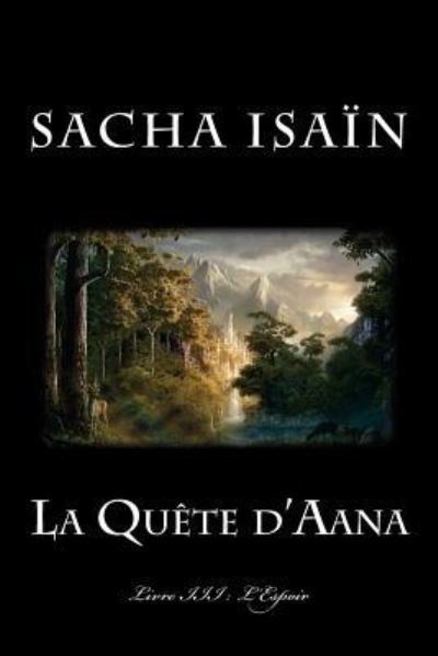 Cover for Sacha Isain · La Quete d'Aana (Taschenbuch) (2015)