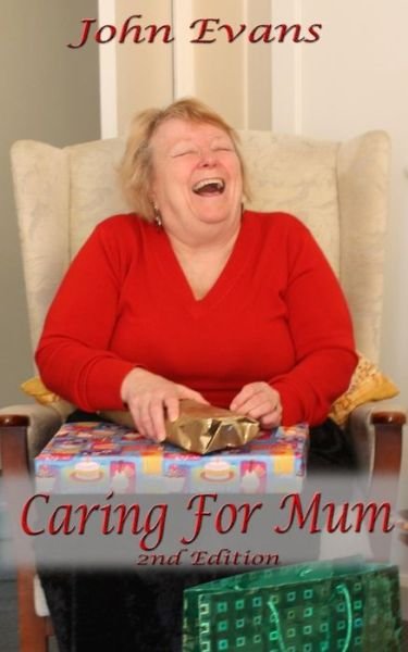 Cover for John Evans · Caring For Mum (Paperback Bog) (2016)