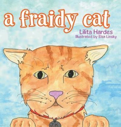 Cover for Lilita Hardes · A Fraidy Cat (Hardcover Book) (2017)