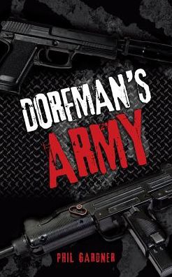 Cover for Phillip Gardner · Dorfman's Army (Taschenbuch) (2017)