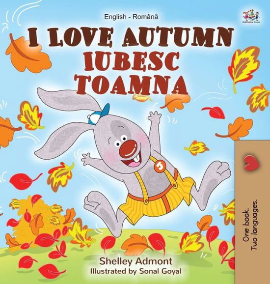 Cover for Shelley Admont · I Love Autumn (English Romanian Bilingual Book for Children) (Book) (2020)