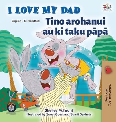 Cover for Shelley Admont · I Love My Dad (English Maori Bilingual Book for Kids) (Hardcover Book) (2021)