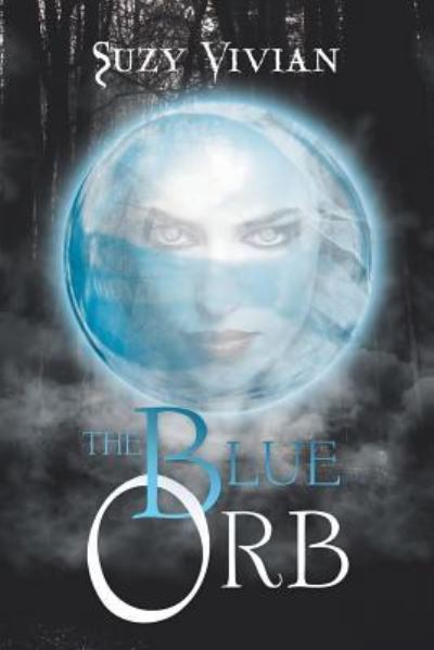 Cover for Suzy Vivian · The Blue Orb (Paperback Book) (2017)