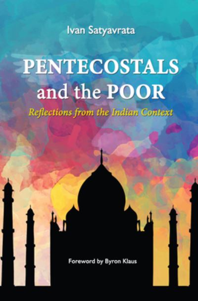 Cover for Ivan M. Satyavrata · Pentecostals and the Poor (Book) (2017)