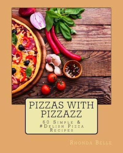 Cover for Rhonda Belle · Pizzas with Pizzazz (Paperback Book) (2015)