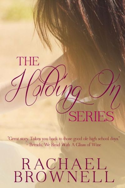 Cover for Rachael Brownell · The Holding On Series (Pocketbok) (2016)