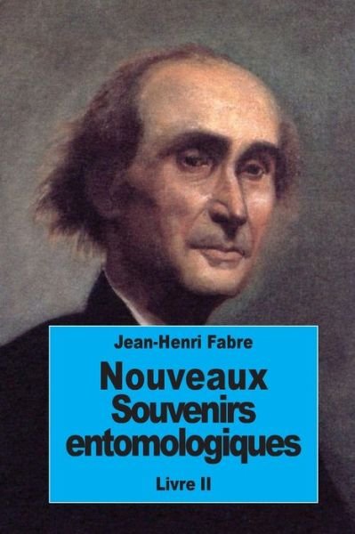 Cover for Jean-Henri Fabre · Nouveaux souvenirs entomologiques (Paperback Book) (2016)