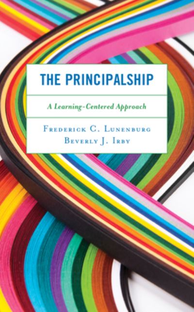 Cover for Frederick C. Lunenburg · The Principalship: A Student-Centered Approach (Paperback Book) (2022)