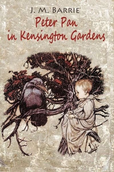 Cover for James Matthew Barrie · Peter Pan in Kensington Gardens (Pocketbok) (2016)