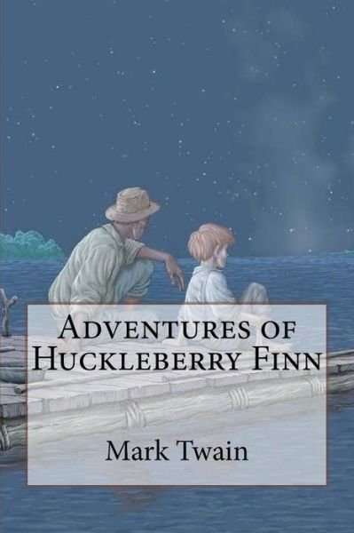 Cover for Mark Twain · Adventures of Huckleberry Finn Mark Twain (Taschenbuch) (2016)