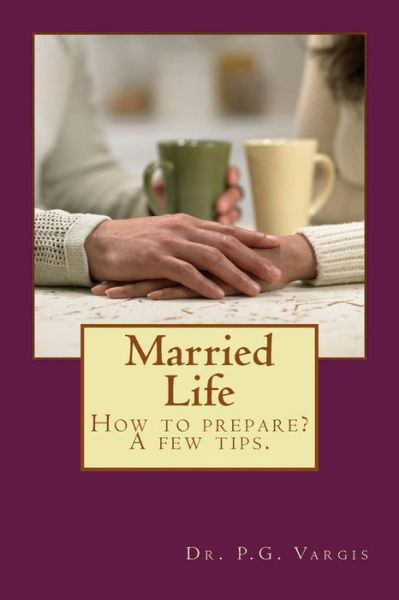 Cover for P G Vargis · Married Life (Paperback Bog) (2016)