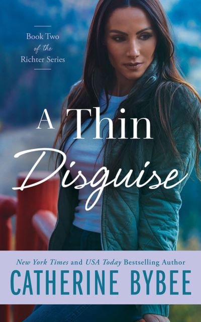Catherine Bybee · A Thin Disguise - Richter (Paperback Bog) (2021)