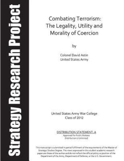 Combating Terrorism - U S Army War College - Kirjat - Createspace Independent Publishing Platf - 9781542575959 - tiistai 17. tammikuuta 2017