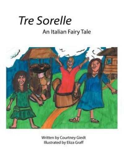 Cover for Courtney Giedt · Tre Sorelle (Paperback Book) (2018)