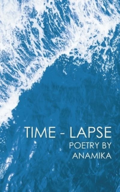 Cover for Anamika · Time-Lapse (Paperback Book) (2019)