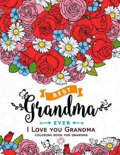 Cover for Adult Coloring Books · I Love you Grandma coloring book for grandma (Pocketbok) (2017)