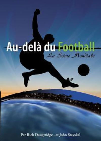 Au-Del Du Football, - Rich Daughtridge - Kirjat - McDougal Publishing Company - 9781581581959 - torstai 13. heinäkuuta 2017