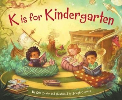 Cover for Erin Dealey · K Is for Kindergarten (Hardcover Book) (2017)