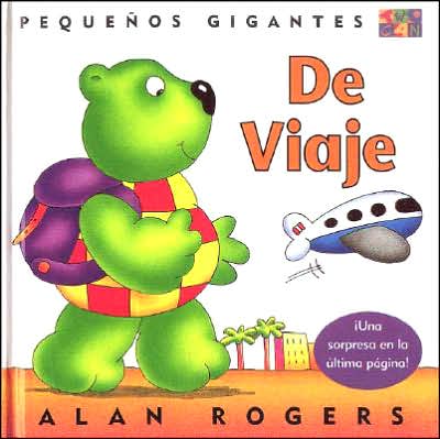 De Viaje: Little Giants - Little Giants - Alan Rogers - Books - Two-Can Publishers - 9781587282959 - November 1, 2001