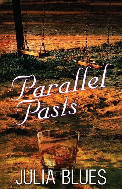 Cover for Julia Blues · Parallel Pasts (Paperback Book) (2013)