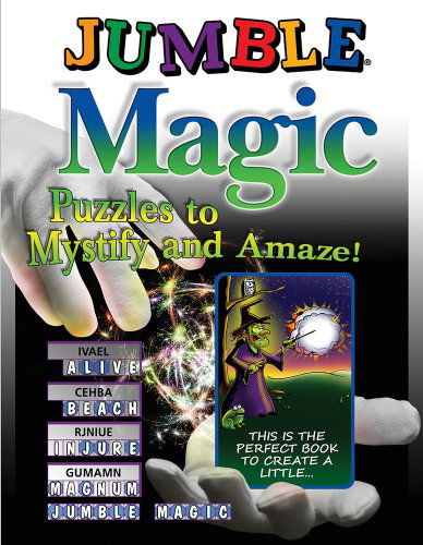 Jumble® Magic: Puzzles to Mystify and Amaze! (Jumbles®) - Tribune Media Services - Books - Triumph Books - 9781600787959 - April 1, 2013