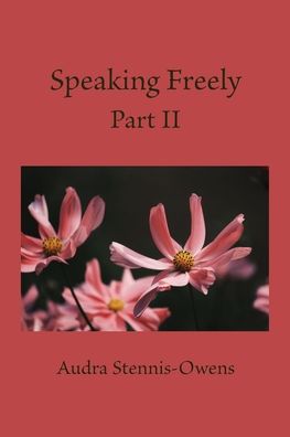 Speaking freely Part II - Eber & Wein Publishing - Books - Eber & Wein Publishing - 9781608806959 - September 14, 2021