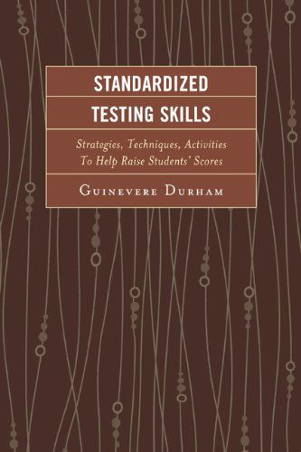 Cover for Guinevere Durham · Standardized Testing Skills: Strategies, Techniques, Activities To Help Raise Students’ Scores (Paperback Book) [Second edition] (2014)