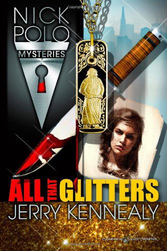 Cover for Jerry Kennealy · All That Glitters (Nick Polo Mystery) (Volume 10) (Paperback Book) (2013)