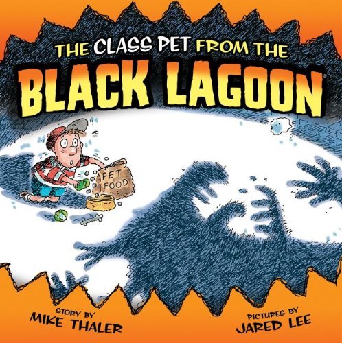 Cover for Mike Thaler · The Class Pet from the Black Lagoon (Hardcover Book) (2014)