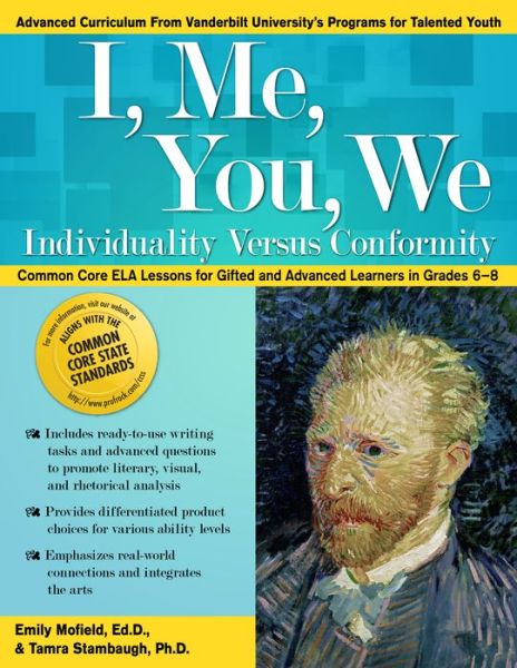 Cover for Emily Mofield · I, Me, You, We: Individuality Versus Conformity, ELA Lessons for Gifted and Advanced Learners in Grades 6-8 (Paperback Book) (2015)