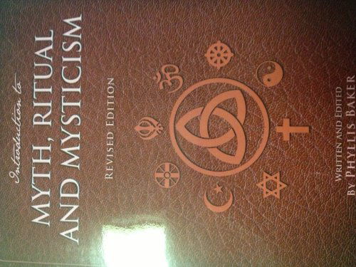 Introduction to Myth, Ritual and Mysticism - Phyllis Baker - Books - Cognella Academic Publishing - 9781621311959 - December 28, 2012