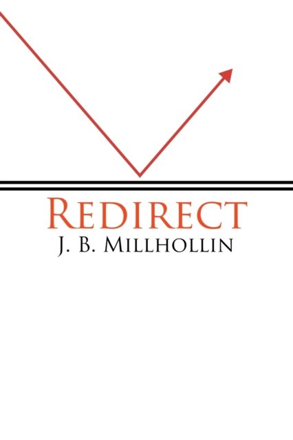 Cover for J B Millhollin · Redirect (Paperback Book) (2018)
