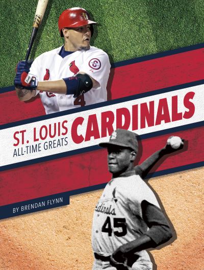 Cover for Brendan Flynn · St. Louis Cardinals All-Time Greats (Hardcover Book) (2021)