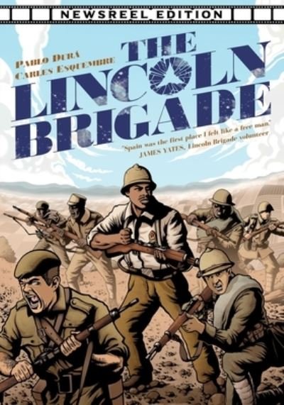 Cover for The Lincoln Brigade - Newsreel Edition (Paperback Book) (2022)