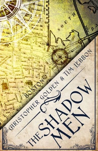 Cover for Christopher Golden · The Shadow Men: A Novel of the Hidden Cities - Hidden Cities (Paperback Book) (2018)