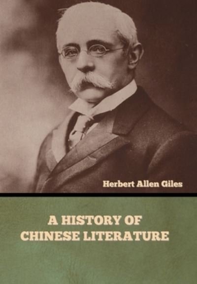 Cover for Herbert Allen Giles · A History of Chinese Literature (Hardcover Book) (2022)