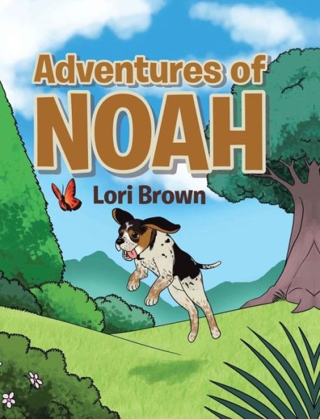 Cover for Lori Brown · The Adventures of Noah (Hardcover Book) (2021)