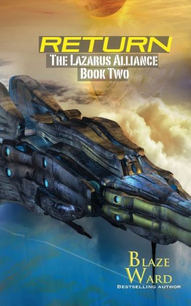 Return - Blaze Ward - Books - Knotted Road Press - 9781644701959 - February 23, 2021