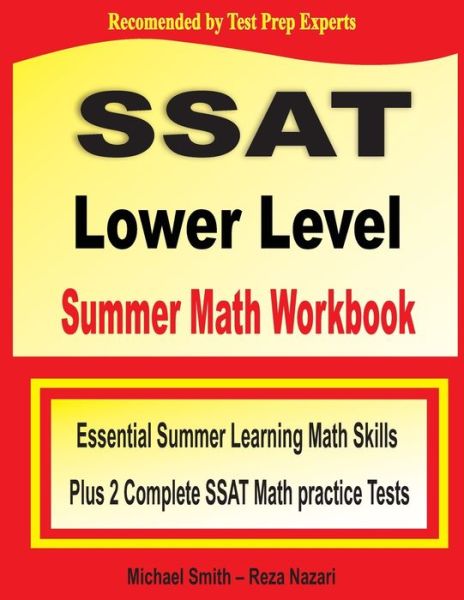 SSAT Lower Level Summer Math Workbook - Michael Smith - Books - Math Notion - 9781646129959 - July 18, 2020