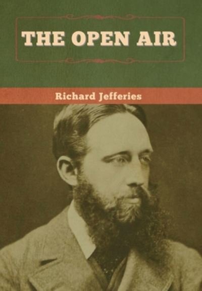 Cover for Richard Jefferies · The Open Air (Hardcover Book) (2020)