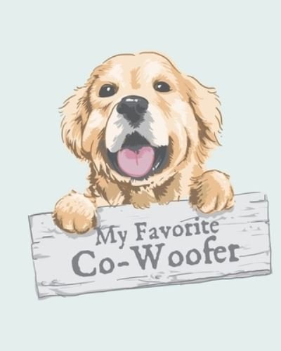 Cover for Patricia Larson · My Favorite Co-Woofer: Furry Co-Worker Pet Owners For Work At Home Canine Belton Mane Dog Lovers Barrel Chest Brindle Paw-sible (Paperback Book) (2020)
