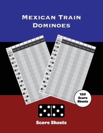 Cover for Amy Newton · Mexican Train Score Sheets (Paperback Book) (2020)