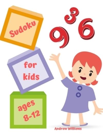 Cover for Andrew Williams · Sudoku for kids ages 8-12 (Paperback Book) (2020)