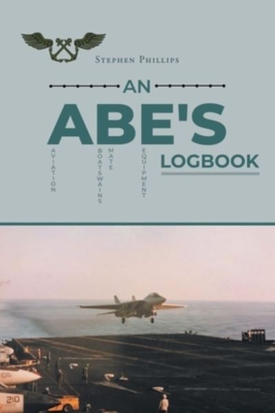 Cover for Stephen Phillips · An ABE's Logbook (Pocketbok) (2021)